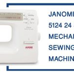 Janome 5124 Review & buying Guide