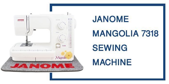Janome-Magnolia-7318-Sewing-Machine-Reviews